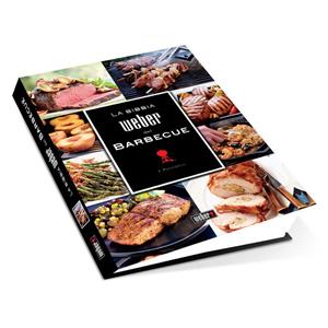 WEBER RICETTARIO LA BIBBIA WEBER DEL BARBECUE