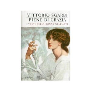 BOMPIANI PIENE DI GRAZIA DI VITTORIO SGARBI